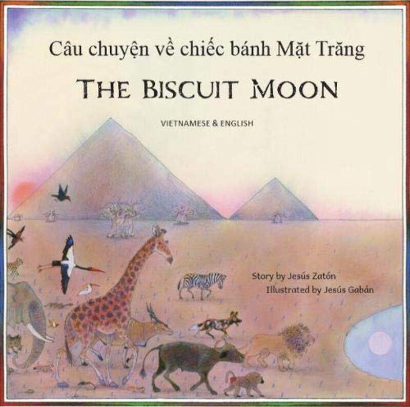 

The Biscuit Moon Vietnamese And English by Jesus Zaton-Paperback