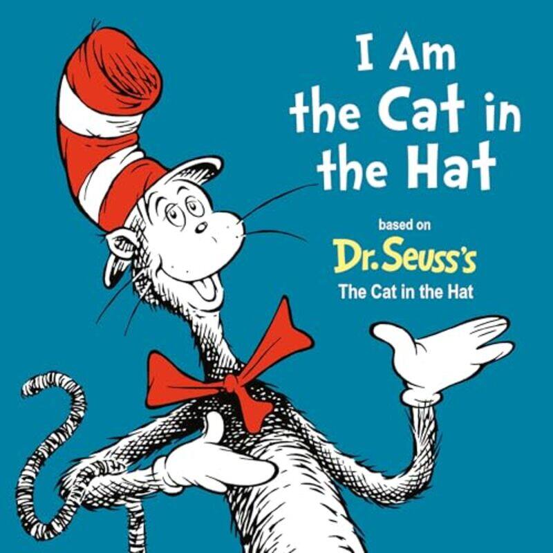 

I Am The Cat In The Hat By Random House - Hardcover