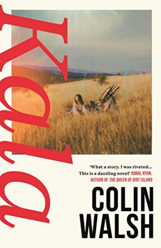 

Kala by Colin Walsh-Hardcover