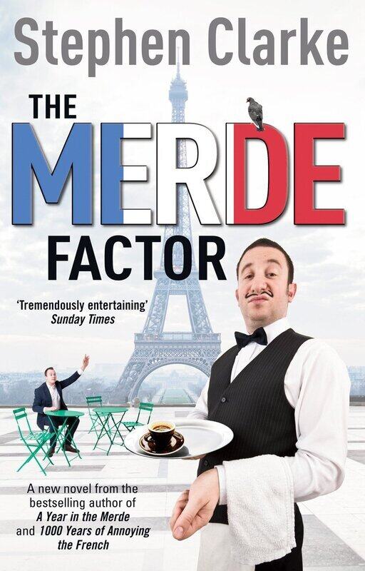 

The Merde Factor: How to survive in a Parisian Attic