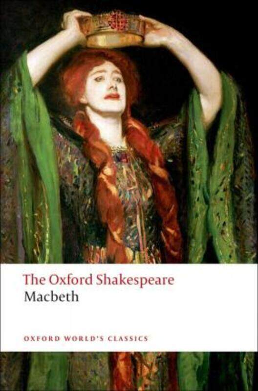 

The Tragedy of Macbeth: The Oxford Shakespeare,Paperback, By:Shakespeare, William - Brooke, Nicholas (Emeritus Professor of English Literature, Emerit