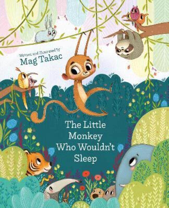 

The Little Monkey Who Wouldn't Sleep.Hardcover,By :Takac, Mag