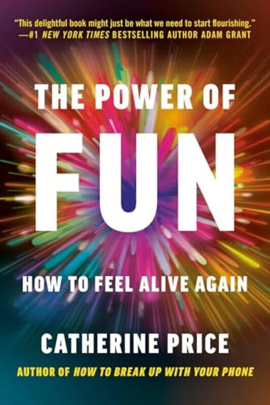 

The Power Of Fun How To Feel Alive Again By Price, Catherine -Paperback