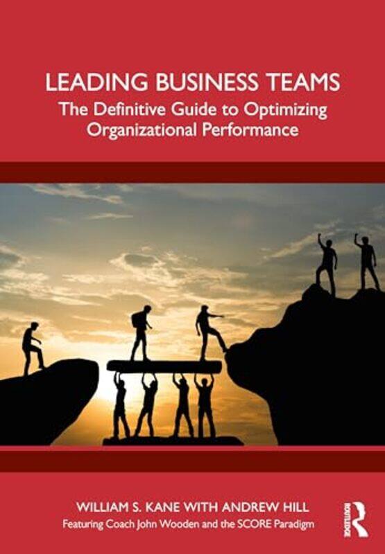 

Leading Business Teams by William KaneAndrew Hill-Paperback