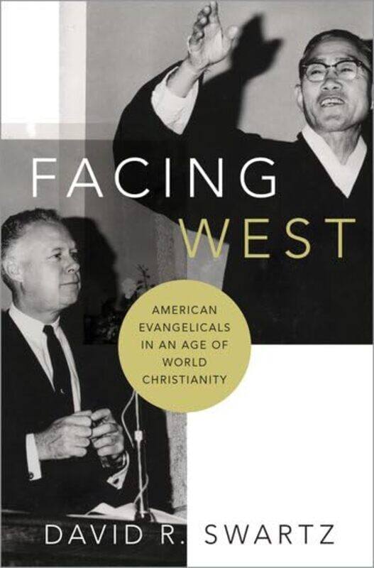 

Facing West by David R Associate Professor of History, Associate Professor of History, Asbury University Swartz-Hardcover