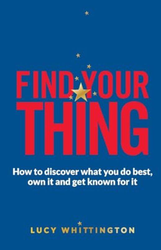 

Find Your Thing by Lucy Whittington-Paperback