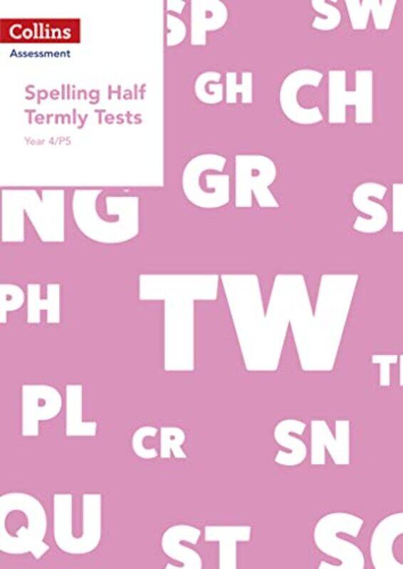 

Year 4P5 Spelling Half Termly Tests-Paperback