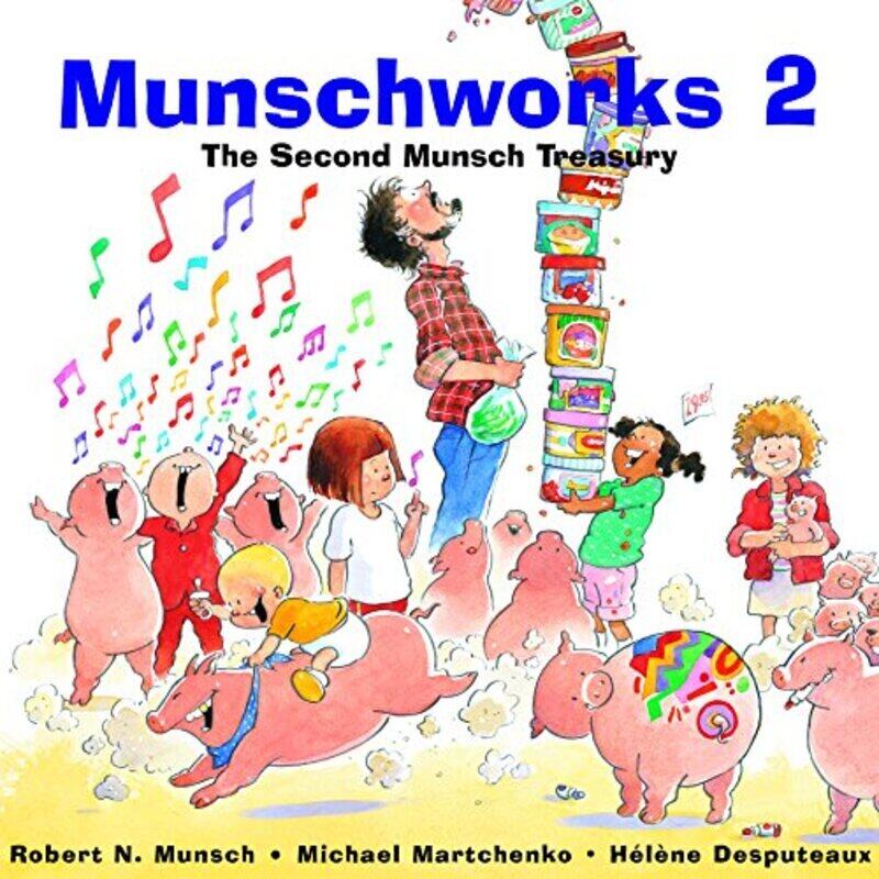 

Munschworks 2 The Second Munsch Treasury By Munsch Robert Martchenko Michael Hardcover