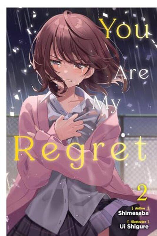 

You Are My Regret Vol 2 by Shimesaba-Paperback