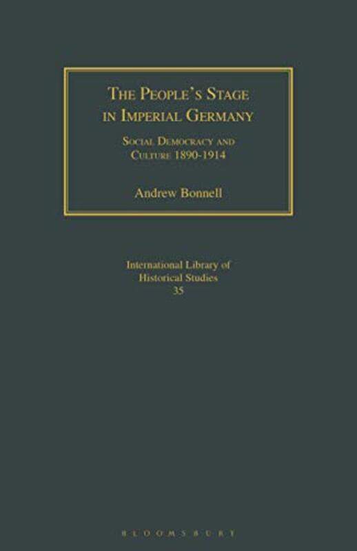 

The Peoples Stage in Imperial Germany by Adele Bates-Paperback