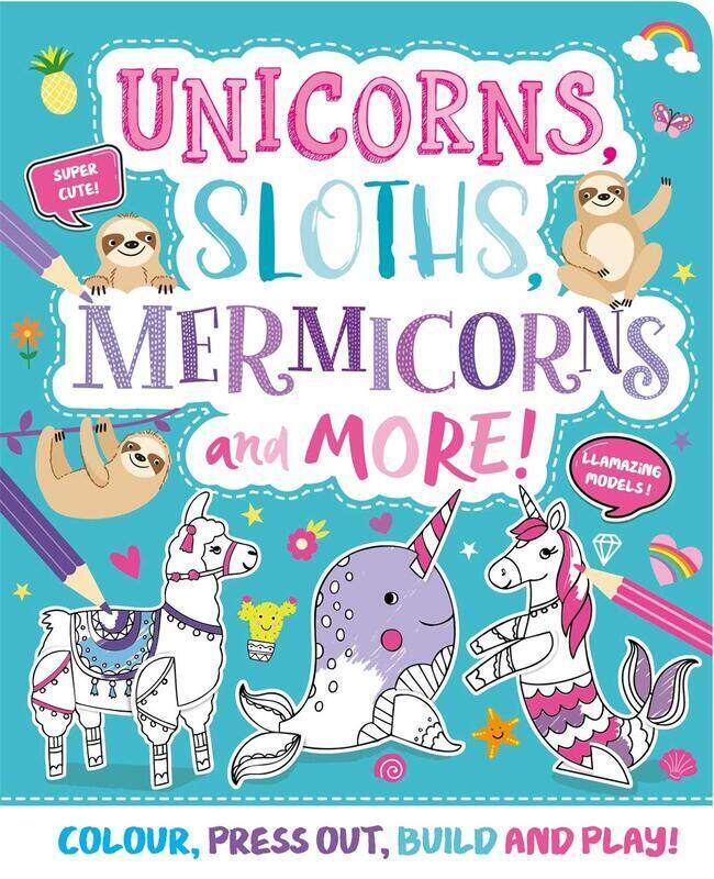 

Unicorns, Sloths, Mermicorns and More!, Hardcover Book, By: Igloo Books