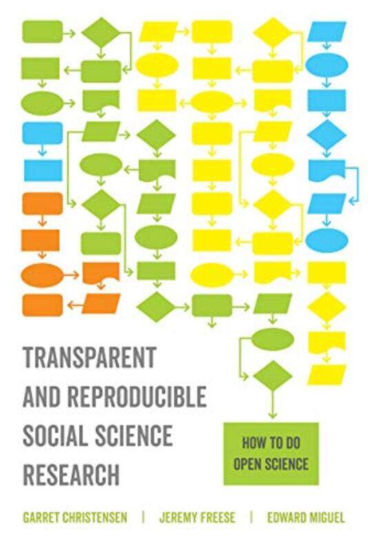 

Transparent and Reproducible Social Science Research by Grant Ross-Paperback