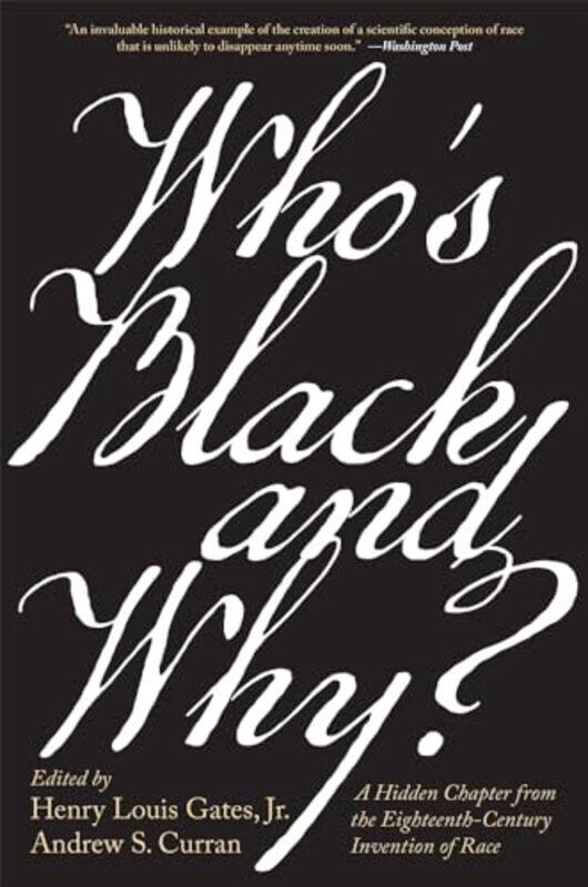 

Who’s Black and Why by Henry Louis, Jr GatesAndrew S Curran-Paperback