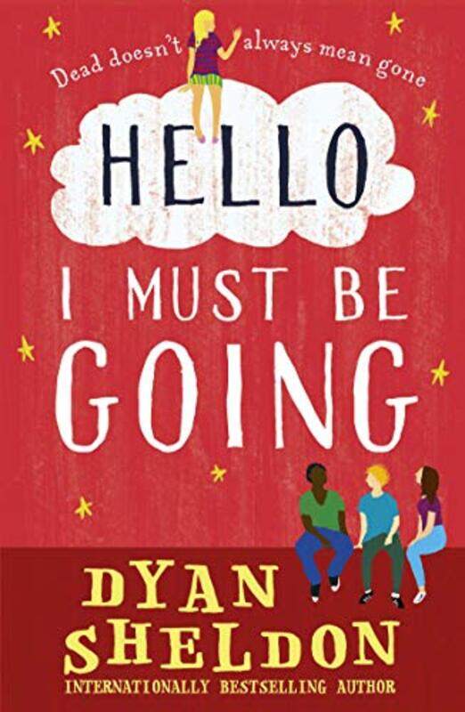 

Hello I Must Be Going by Dyan Sheldon-Paperback