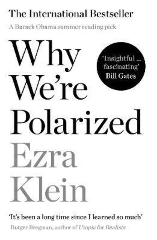 

Why We're Polarized: A Bill Gates summer reading pick.paperback,By :Klein, Ezra