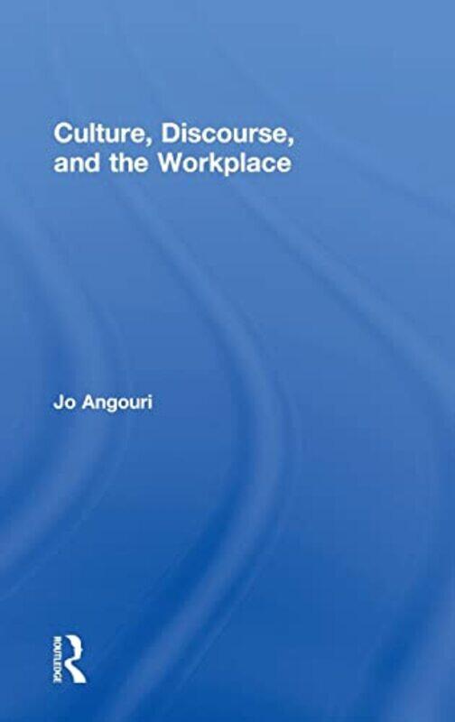 

Culture Discourse and the Workplace by Susan MeredithNancy DESNDE Leschnikoff-Hardcover