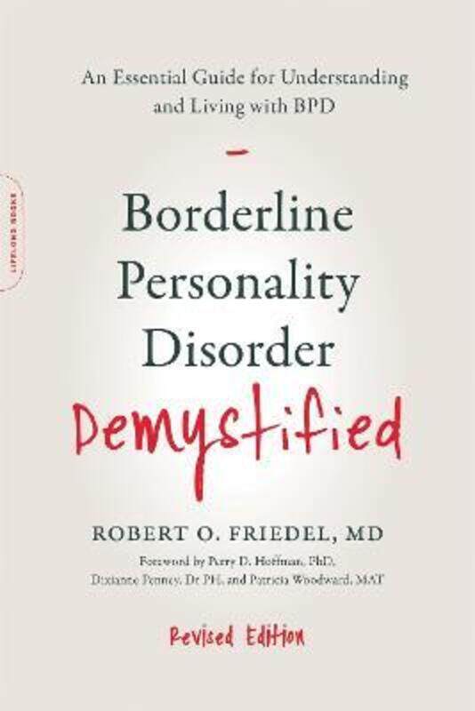 

Borderline Personality Disorder Demystified, Revised Edition