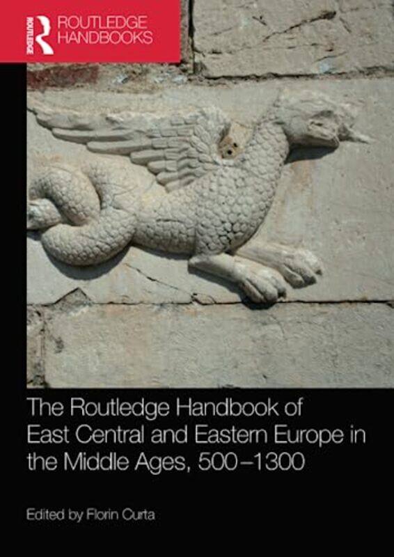 

The Routledge Handbook of East Central and Eastern Europe in the Middle Ages 5001300 by David Pogue-Paperback