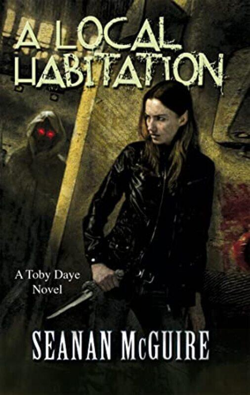 

A Local Habitation Toby Daye Book 2 by Seanan McGuire-Paperback