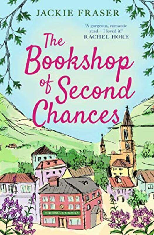 

The Bookshop of Second Chances: The most uplifting story of fresh starts and new beginnings you'll r,Paperback,by:Fraser, Jackie