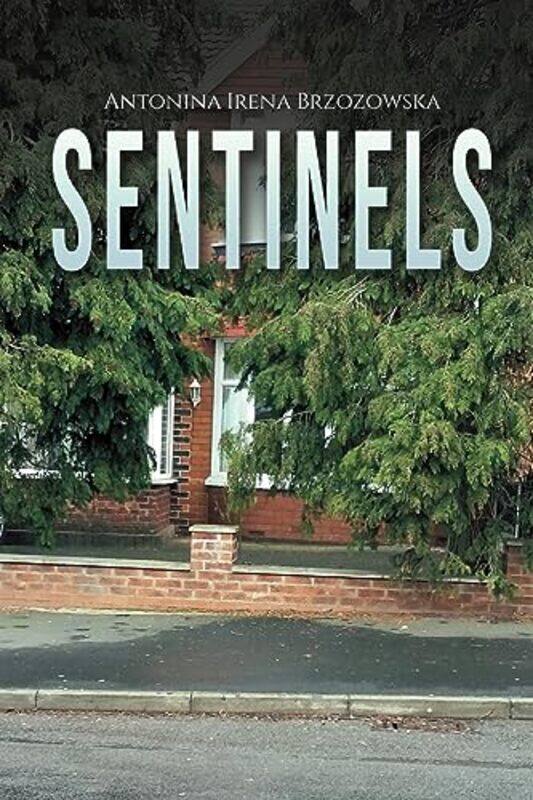 

Sentinels by Antonina Irena Brzozowska-Paperback