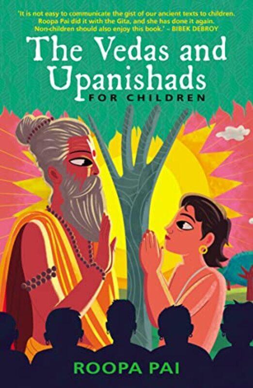 

The Vedas and Upanishads for Children by Roopa Pai-Paperback