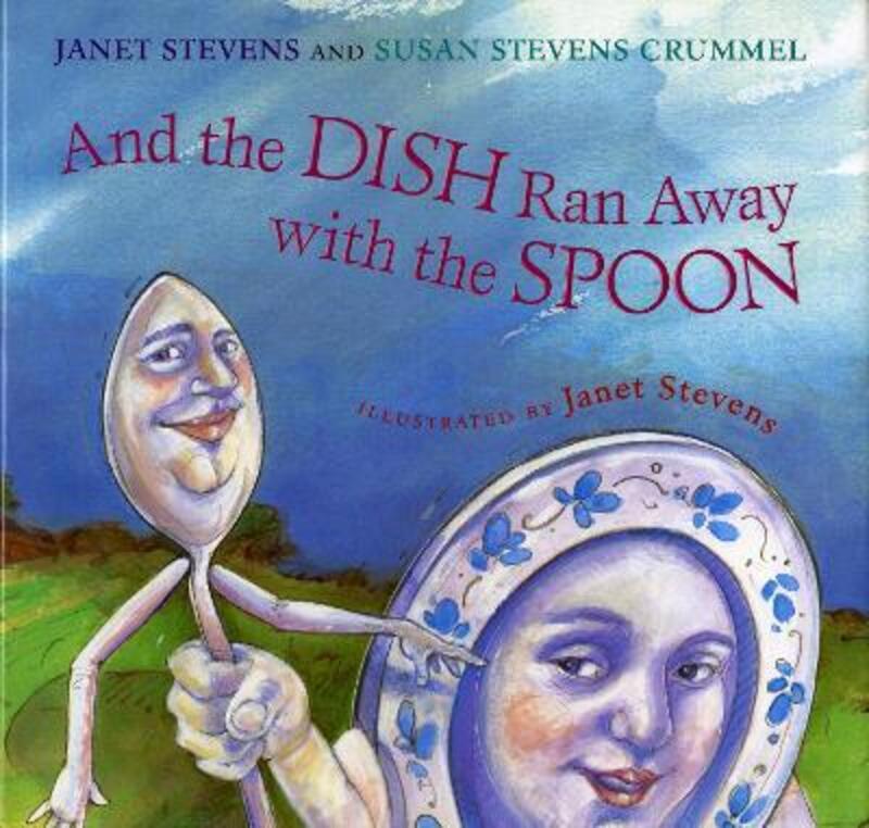 And the Dish Ran away with the Spoon.paperback,By :Janet Stevens