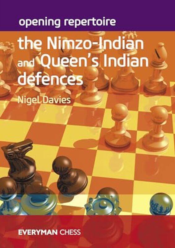 

Opening Repertoire The Nimzoindian And Queens Indian Defences by Nigel Davies-Paperback