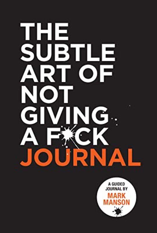 

The Subtle Art Of Not Giving A F*Ck Journal by Mark Manson-Paperback