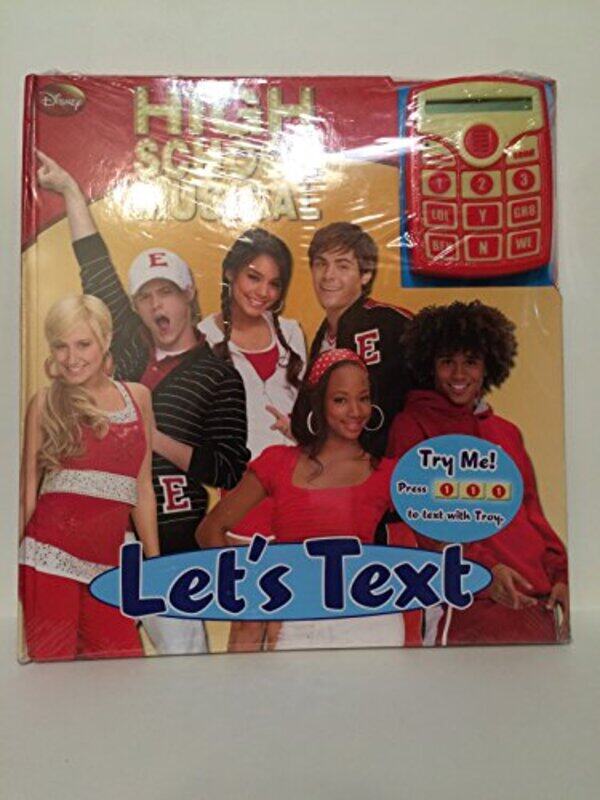 

High School Musical : Let's Text, By: Inc Phoenix International