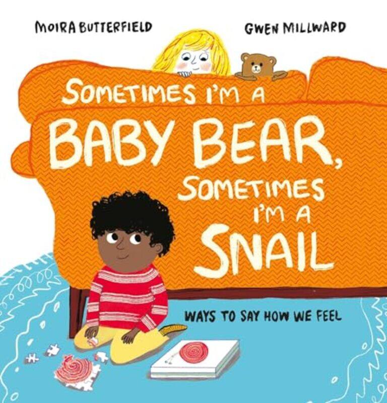 

Sometimes Im a Baby Bear Sometimes Im a Snail by Moira ButterfieldGwen Millward-Hardcover