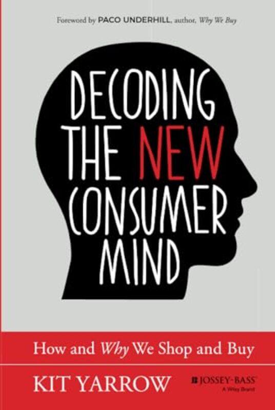 

Decoding the New Consumer Mind by Ingela P ArrheniusIngela P Arrhenius-Hardcover