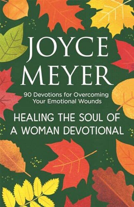 

Healing the Soul of a Woman Devotional by Joyce Meyer-Hardcover