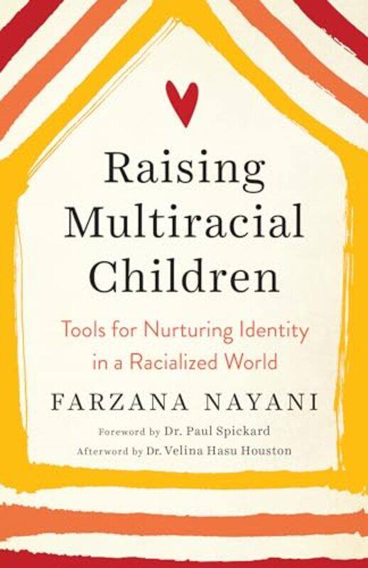 

Raising Multiracial Children by Farzana Nayani-Paperback