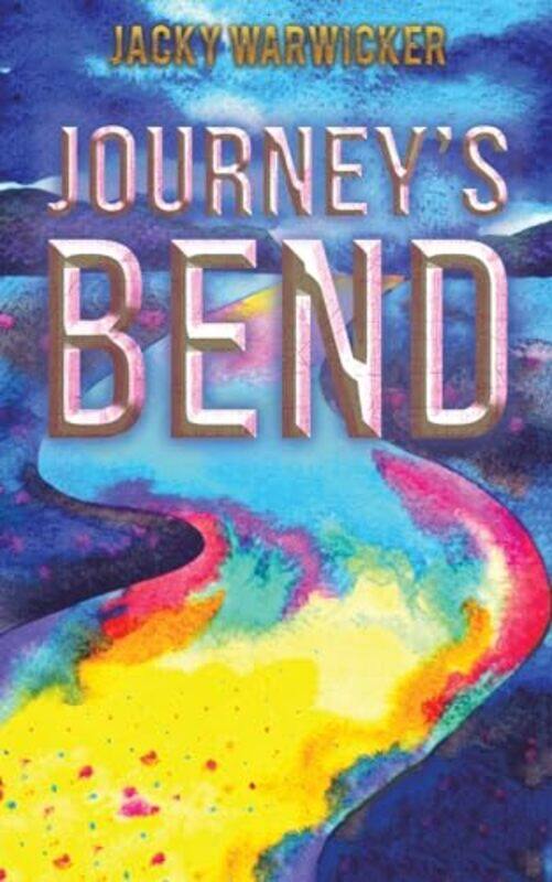 

Journeys Bend by Jacky Warwicker-Paperback