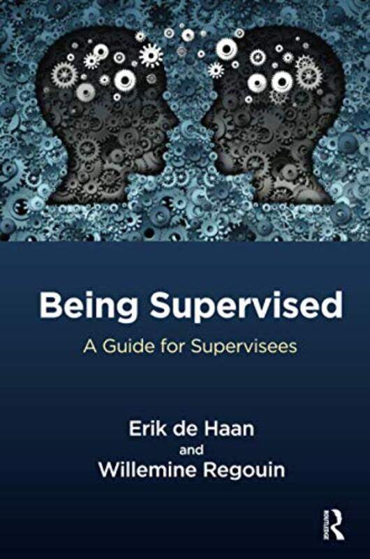 

Being Supervised by Erik De HaanWillemine Regouin-Paperback