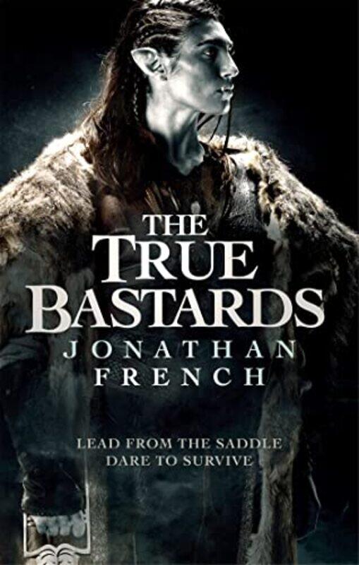 

The True Bastards by Jonathan French-Paperback