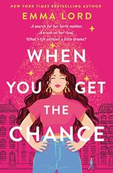 When You Get The Chance by Emma Lord-Paperback