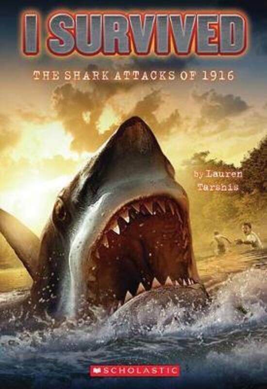

I Survived the Shark Attacks of 1916 (I Survived #2).paperback,By :Tarshis Lauren