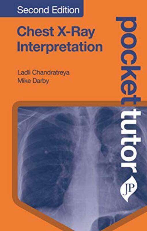 

Pocket Tutor Chest X-Ray Interpretation , Paperback by Chandratreya, Ladli - Darby, Michael