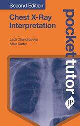 Pocket Tutor Chest X-Ray Interpretation , Paperback by Chandratreya, Ladli - Darby, Michael