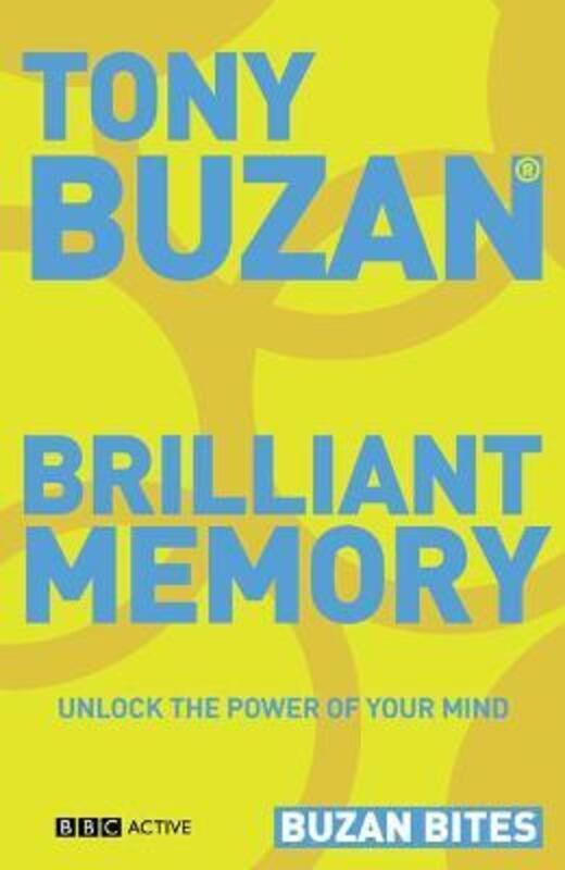 Brilliant Memory: Unlock the Power of Your Mind (Buzan Bites).paperback,By :Tony Buzan