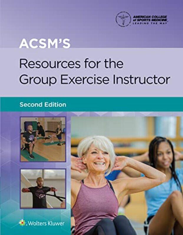 

ACSMs Resources for the Group Exercise Instructor by Paul formerly course leader for PGCE mathematics at Edge Hill University ChambersRobert Secondary