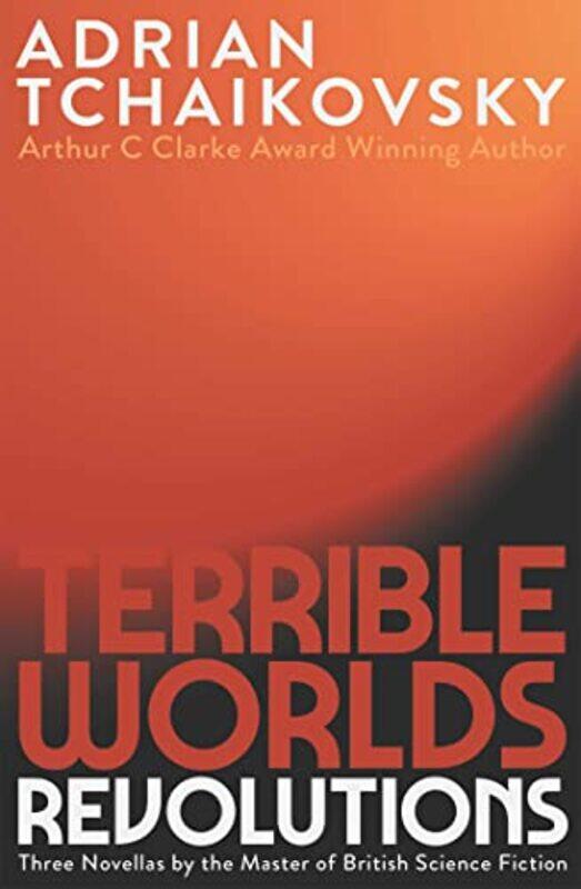 

Terrible Worlds Revolutions by Adrian Tchaikovsky-Paperback