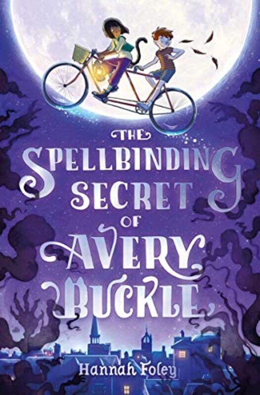 

The Spellbinding Secret of Avery Buckle by Hannah Foley-Paperback