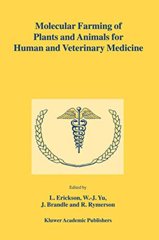 Molecular Farming of Plants and Animals for Human and Veterinary Medicine by Lorenzo Bianchini-Hardcover