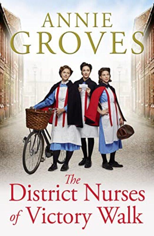 

The District Nurses of Victory Walk by Annie Groves-Paperback