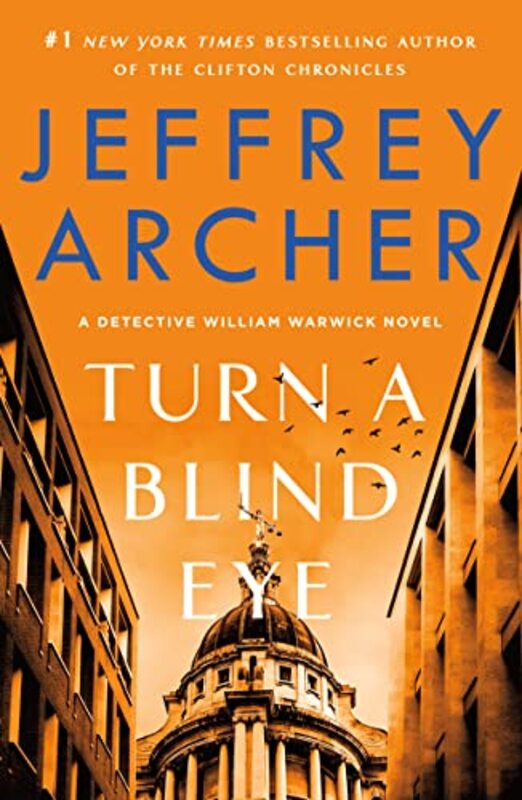 Turn a Blind Eye: A Detective William Warwick Novel , Paperback by Archer, Jeffrey