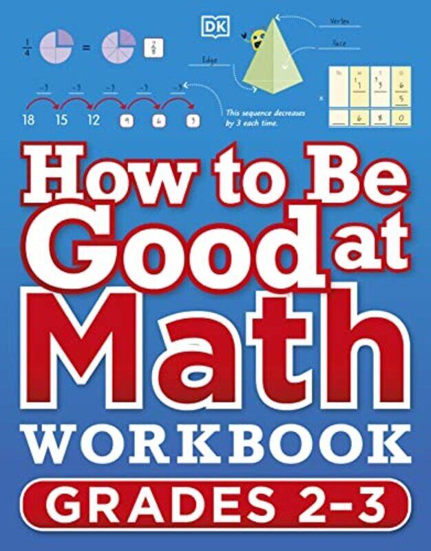 

How to Be Good at Math Workbook Grades 2-3 , Paperback by DK
