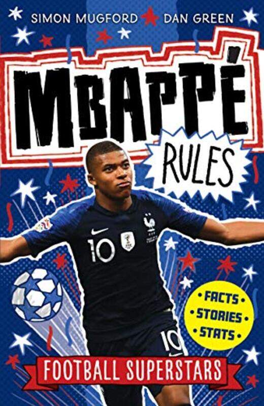 

Mbappe Rules Paperback by Mugford, Simon - Green, Dan - Football Superstars